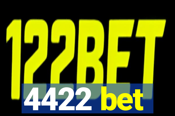 4422 bet